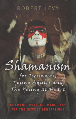 Shamanism for Teenagers