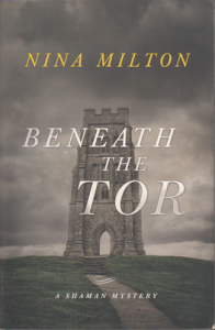 Beneath the Tor by Nina Milton