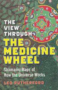The View Through the Medicine Wheel