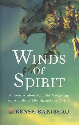 Winds of Spirit by Renee Baribeau