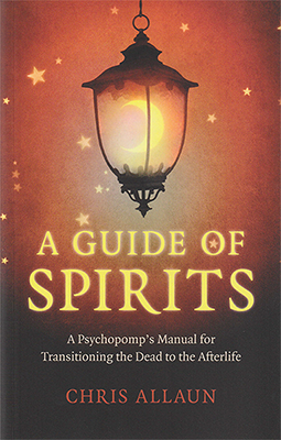 A Guide of Spirits by Chris Allaun