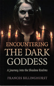 Frances Billinghurst’s Encountering the Dark Goddess