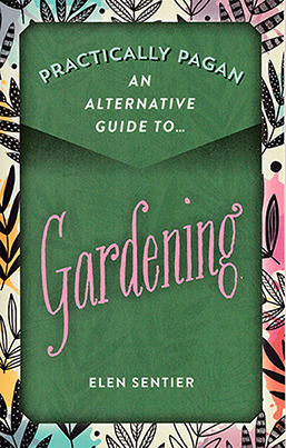 An image of the cover of Gardening by Elen Sentier