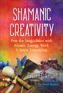 An image of the cover of Shamanic Creativity by Evelyn C. Rysdyk.